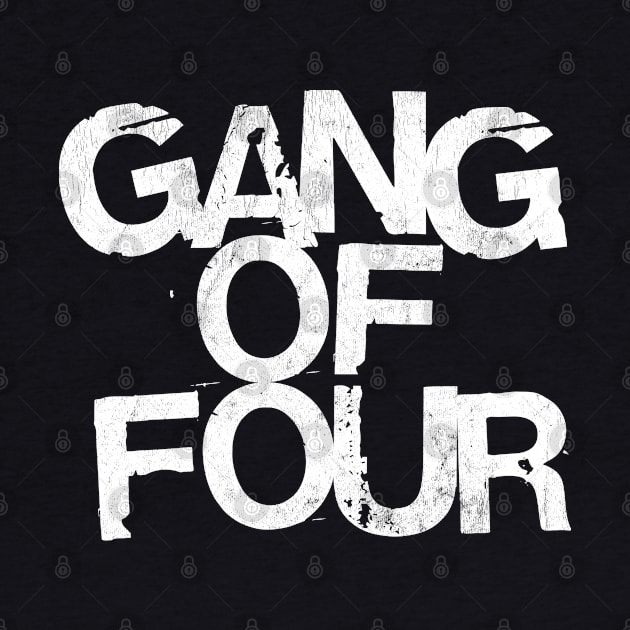 Gang Of Four -- Original Fan Art Design by CultOfRomance